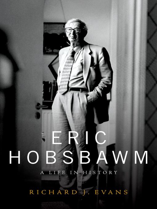 Title details for Eric Hobsbawm by Richard J. Evans - Available